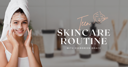 Starting Good Skincare Habits for Tweens & Teens